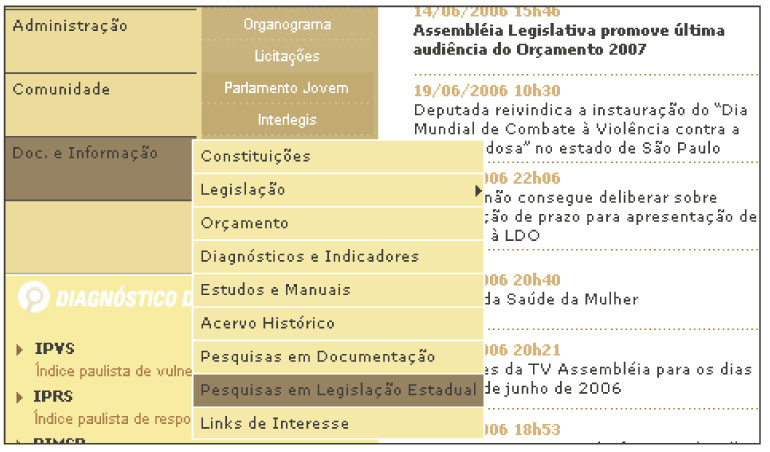 Na pgina principal, clique no menu "Doc. e Informao" e escolha "Pesquisa em Legislao Estadual" (fig. 1).<a style='float:right;color:#ccc' href='https://www3.al.sp.gov.br/repositorio/noticia/03-2008/ilustracao 04.jpg' target=_blank><i class='bi bi-zoom-in'></i> Clique para ver a imagem </a>